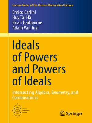 cover image of Ideals of Powers and Powers of Ideals